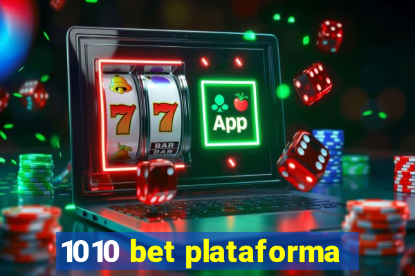 1010 bet plataforma